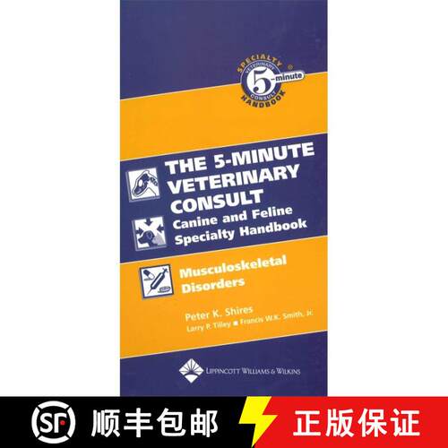 【3-4周达】The 5-Minute Veterinary Consult Canine And Feline Specialty Handbook: Musculoskeletal Diso... [9780781782227]