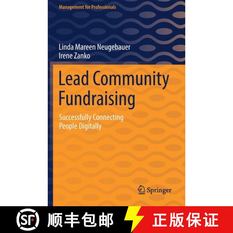 【3-4周达】Lead Community Fundraising : Successfully Connecting People Digitally [9783030778514]