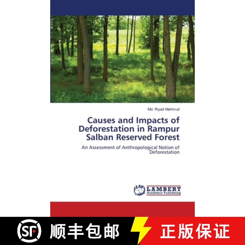 预订 Causes and Impacts of Deforestation in Rampur Salban Reserved Forest [9783659138034]