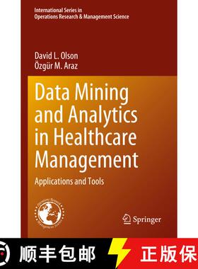 【3-4周达】Data Mining and Analytics in Healthcare Management: Applications and Tools [9783031281150]