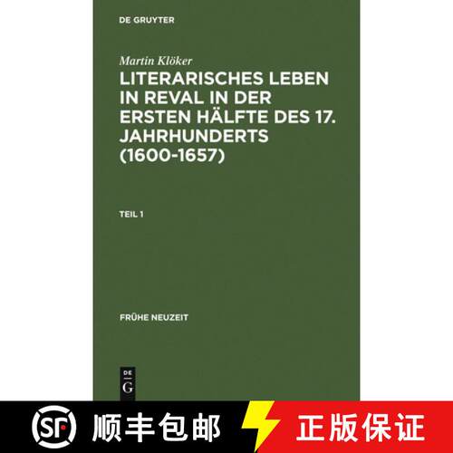 【3-4周达】精装 Literarisches Leben in Reval in Der Ersten Halfte Des 17. Jahrhunderts (1600-1657): I... [9783484366121]