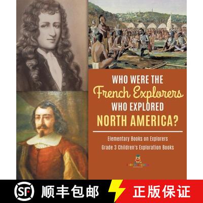 【3-4周达】精装 Who Were the French Explorers Who Explored North America? | Elementary Books on Explo... [9781541975484]
