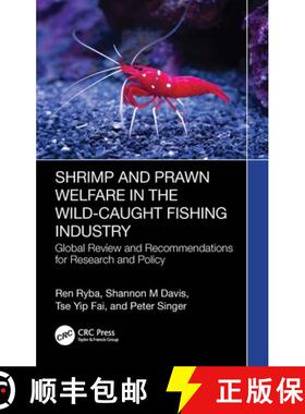 【3-4周达】Shrimp and Prawn Welfare in the Wild-Caught Fishing Industry: A Global Review and Recommen... [9781032901459]