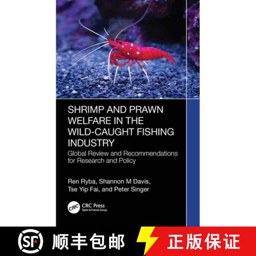 【3-4周达】Shrimp and Prawn Welfare in the Wild-Caught Fishing Industry: A Global Review and Recommen... [9781032901459]