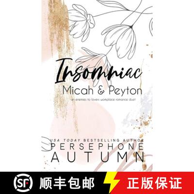 【3-4周达】Insomniac - Micah & Peyton: An Enemies to Lovers, Workplace Romance Duet [9781951477820]