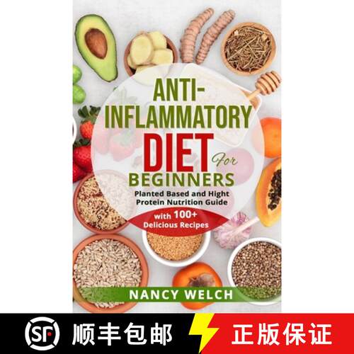 【3-4周达】Anti-Inflammatory Diet  for Beginners: Planted Based and Hight Protein Nutrition Guide (wi... [9781804340257]