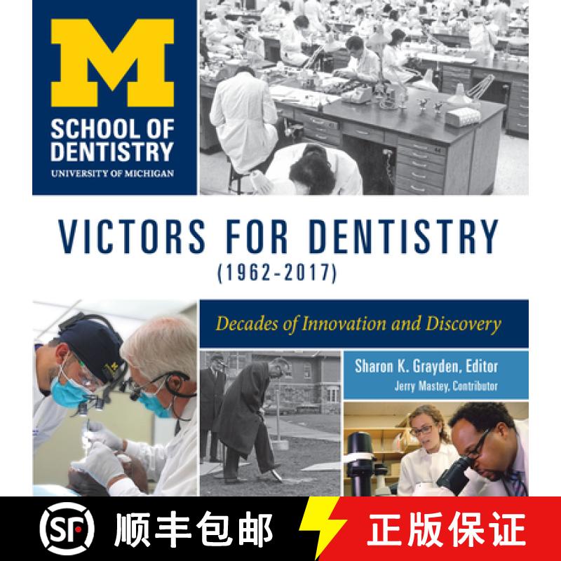 预订 Victors for Dentistry (1962-2017): Decades of Innovation and Discovery [9781607854593]