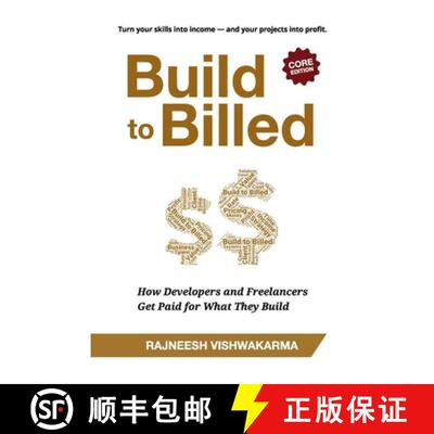 【3-4周达】Build to Billed: How Developers and Freelancers Get Paid for What They Build [9789355250681]