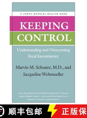 【3-4周达】Keeping Control: Understanding and Overcoming Fecal Incontinence [9780801849169]