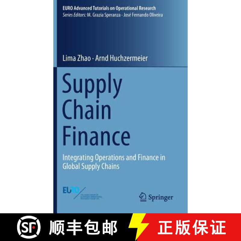 【2-3周达】Supply Chain Finance : Integrating Operations and Finance in Global Supply Chains [9783319766621]