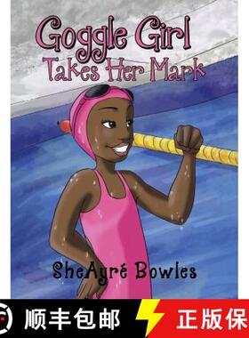 【3-4周达】Goggle Girl Takes Her Mark [9781635753158]