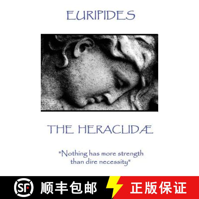 预订 Euripides - The Heraclidæ: Nothing has more strength than dire necessity [9781787371569]