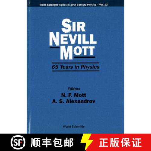 预订 精装 SIR NEVILL MOTT-65 YRS IN PHYS     (V12) [9789810222376]