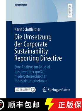 【3-4周达】Die Umsetzung der Corporate Sustainability Reporting Directive: Eine Analyse am Beispiel a... [9783658476076]
