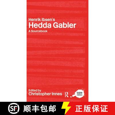 【3-4周达】Henrik Ibsen's Hedda Gabler: A Routledge Study Guide and Sourcebook [9780415238182]