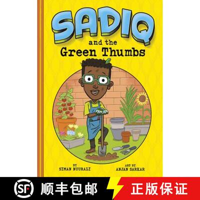 预订 Sadiq and the Green Thumbs [9781515845676]