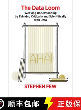 预订 The Data Loom: Weaving Understanding by Thinking Critically and Scientifically with Data [9781938377112]