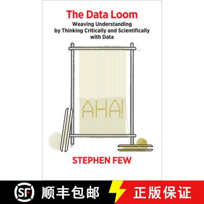 预订 The Data Loom: Weaving Understanding by Thinking Critically and Scientifically with Data [9781938377112]