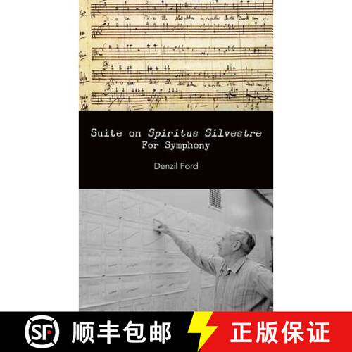 【3-4周达】Suite on Spiritus Silvestre: For Symphony [9780615747101]