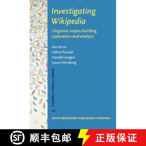 【3-4周达】精装 Investigating Wikipedia: Linguistic corpus building, exploration and analysis [9789027215963]