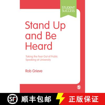 【3-4周达】Stand Up and Be Heard (1): Taking the Fear Out of Public Speaking at University [9781526463616]