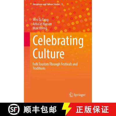 【3-4周达】精装 Celebrating Culture: Folk Tourism Through Festivals and Traditions [9789819554683]
