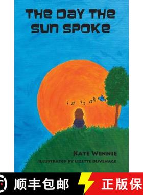 【3-4周达】The Day the Sun Spoke [9780990395911]