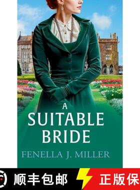 【3-4周达】Suitable Bride: A dazzling Regency romance from Fenella J. Miller for 2025 [9781836782933]