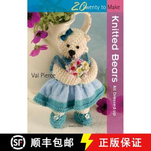 【3-4周达】20 to Knit: Knitted Bears: All Dressed Up! [9781844484829]
