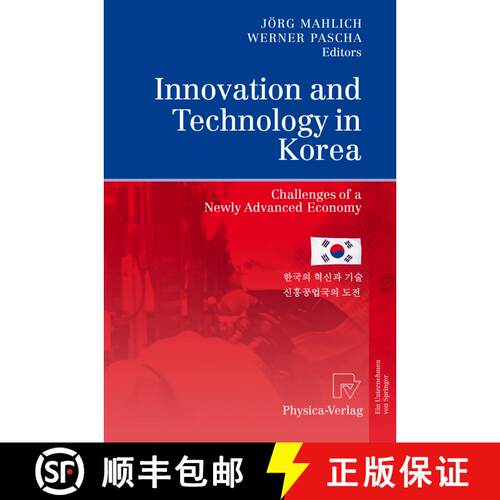 【3-4周达】Innovation and Technology in Korea : Challenges of a Newly Advanced Economy [9783790825312]