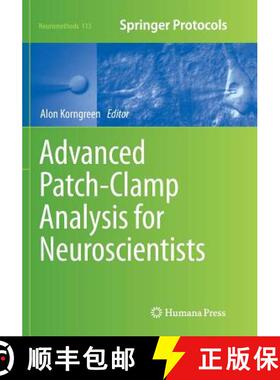【3-4周达】Advanced Patch-Clamp Analysis for Neuroscientists [9781493980437]
