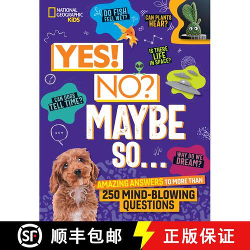 【3-4周达】精装 Yes! No? Maybe So...: Amazing Answers to More Than 250 Mind-Blowing Questions [9781426375859]