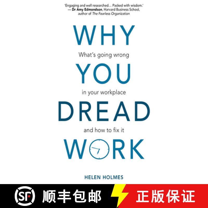 【3-4周达】Why You Dread Work: What's Going Wrong in Your Workplace and How to Fix It [9781913019228]