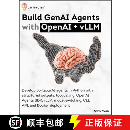 【3-4周达】Build GenAI Agents with OpenAI + vLLM: Develop portable AI agents in Python with structure... [9789349174245]