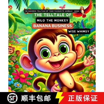 【3-4周达】The Telltale of Milo the Monkey's Banana Business [9798869169235]