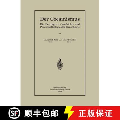 【3-4周达】Der Cocainismus: Ein Beitrag Zur Geschichte Und Psychopathologie Der Rauschgifte [9783662387771]