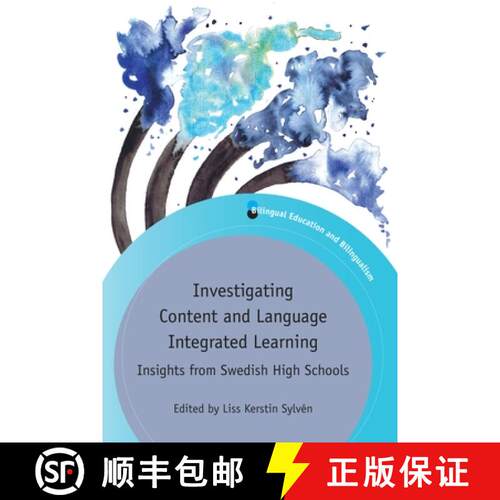 【3-4周达】精装 Investigating Content and Language Integrated Learning : Insights from Swedish High S... [9781788922418]