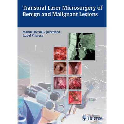【4周达】Transoral Laser Microsurgery of Benign and Malignant Lesions [9783131723918]
