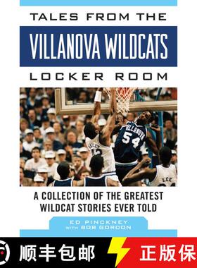 【3-4周达】Tales from the Villanova Wildcats Locker Room: A Collection of the Greatest Wildcat Storie... [9781613217184]