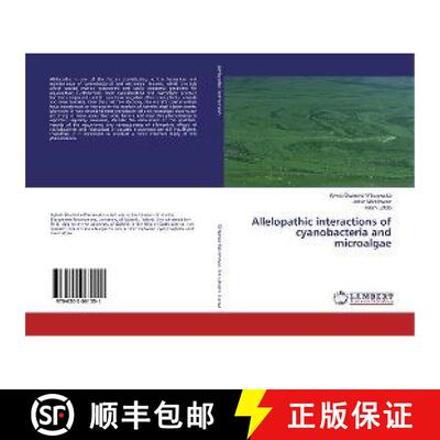 预订 Allelopathic interactions of cyanobacteria and microalgae [9786202061551]