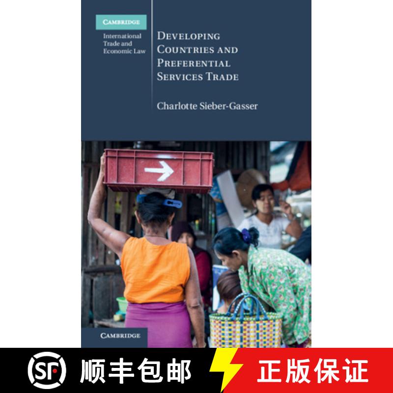 【3-4周达】Developing Countries and Preferential Services Trade: - Developing Countries and Preferent... [9781107147560]