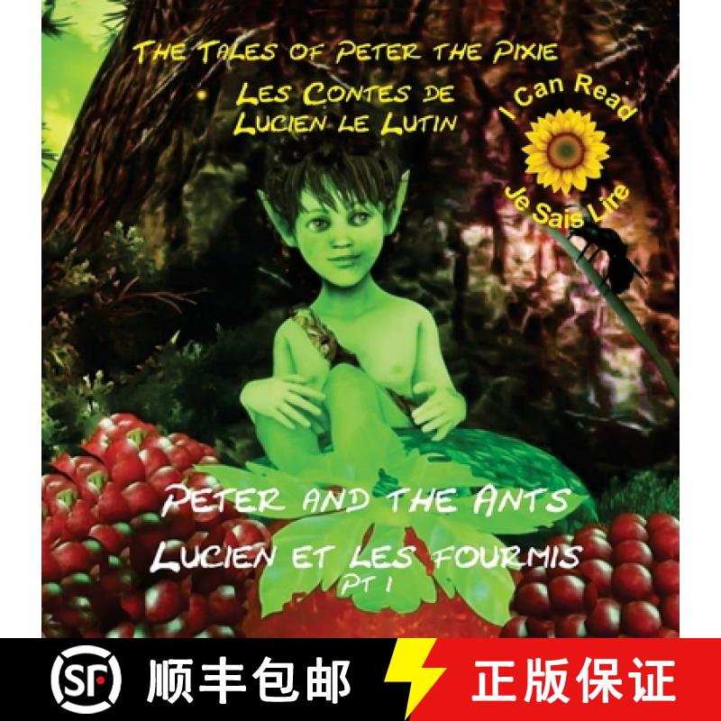 【3-4周达】Peter the Pixie: Peter & the Ants Pt 1 - I Can Read / Je Sais Lire [9782940535538]