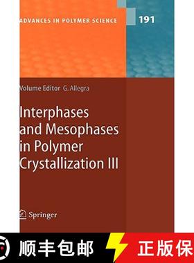 【3-4周达】Interphases and Mesophases in Polymer Crystallization III [9783540282808]