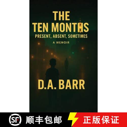 【3-4周达】精装 The Ten Months, Present, Absent, Sometimes [9798900024066]