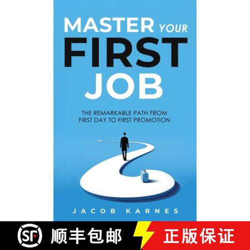 【3-4周达】Master Your First Job: The Remarkable Path From First Day to First Promotion [9798893161717]