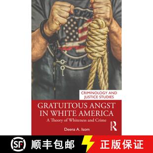Angst America Gratuitous and 9780367763992 Whiteness 4周达 Theory White Crime