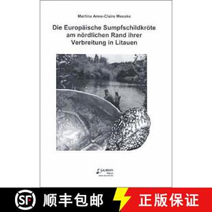预订 Die Europäische Sumpfschildkröte am Nördlichen Rand ihrer Verbreitung in Litauen [9783933066312]