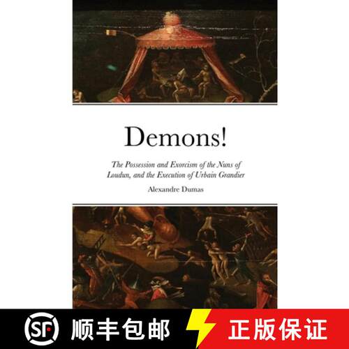 【3-4周达】Demons!: The Possession and Exorcism of the Nuns of Loudun, and the Execution of Urbain Gr... [9781365931888]