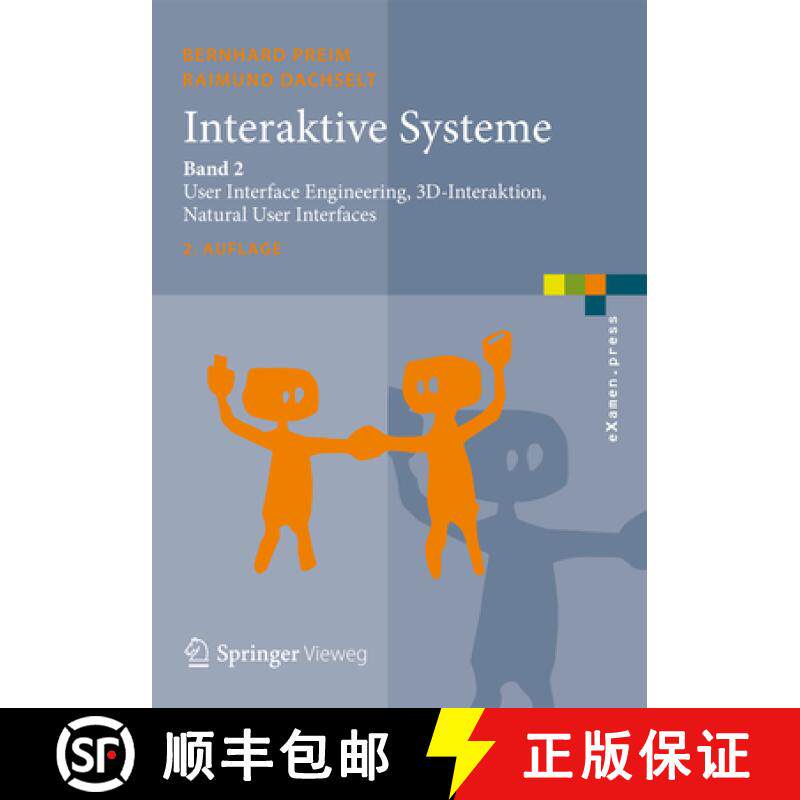 【3-4周达】Interaktive Systeme: Band 2: User Interface Engineering, 3d-Interaktion, Natural User Inte... [9783642452468]