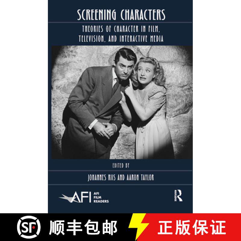 【3-4周达】Screening Characters: Theories of Character in Film, Television, and Interactive Media [9780367660369]